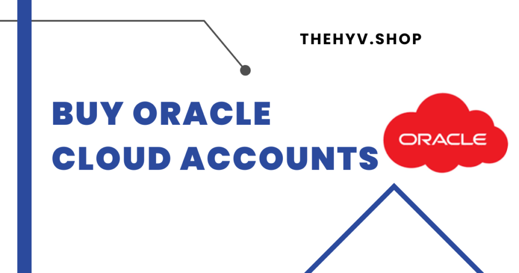 Buy Oracle Cloud Accounts